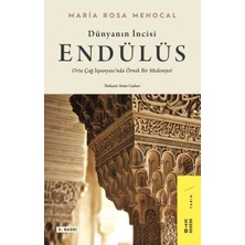 Dünyanın Incisi: Endülüs - Orta Çağ Ispanyası’nda Örnek Bir Medeniyet