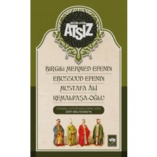 Birgili Mehmed Efendi Ebussuud Efendi Mustafa Ali Kemalpaşa Oğlu