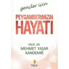 Gençler Için Peygamberimizin Hayatı