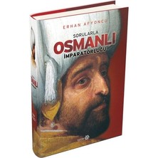 Sorularla Osmanlı Imparatorluğu (Ciltli)