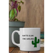Mio Life Beyaz Kaktüs Olsan Yine Sarılırım Kupa Bardak