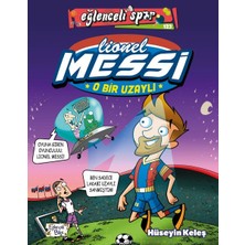 O Bir Uzaylı: Lionel Messi