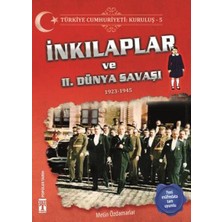 Inkılaplar ve 2. Dünya Savaşı - Türkiye Cumhuriyeti Kuruluş 5