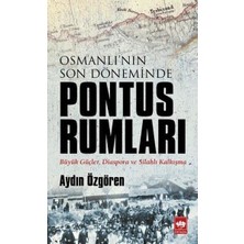 Osmanlı'nın Son Döneminde Pontus Rumları