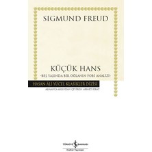 Küçük Hans - Beş Yaşında Bir Oğlanın Fobi Analizi - Hasan Ali Yücel Klasikleri (Ciltli)