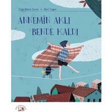 Annemin Aklı Bende Kaldı