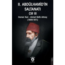 Dorlion Yayınları Iı. Abdülhamid’in Saltanatı - Cilt 3 [paperback] [sep 10, 2025] Osman Nuri And Ahmet Refik Altınay