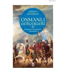 Aydenstore Osmanlı Gerçekleri 2: Sorularla Osmanlı'yı Anlamak: Sorularla Osmanlı'yı Anlamak
