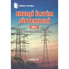 Aydenstore Enerji Iletim Sistemleri Cilt - 4: Hava Hatlarının Mekanik Hesapları