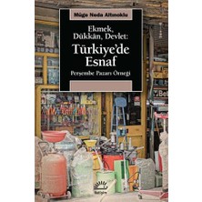 Aydenstore Ekmek, Dükkan, Devlet: Türkiye'de Esnaf - Perşembe Pazarı Örneği
