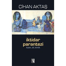 Iktidar Parantezi  Kadın, Dil, Kimlik