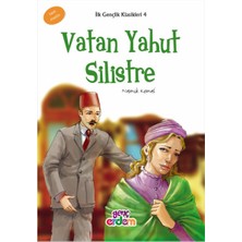 Ilk Gençlik Klasikkleri 4 - Vatan Yahut Silistre