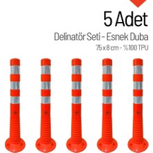 5`li Delinatör Set 75 x 8 cm %100 TPU, Esnek Duba
