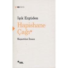 Hapishane Çağı Kapatılan Insan