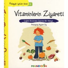 Pedagojik Öyküler 6 - Vitaminlerin Ziyareti
