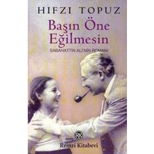 Başın Öne Eğilmesin Sabahattin Ali’nin Romanı