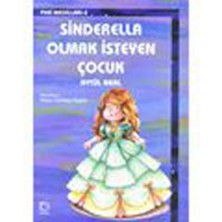 Sinderella Olmak Isteyen Çocuk