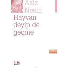 Hayvan Deyip De Geçme