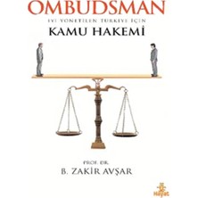 Ombudsman / Iyi Yönetilen Türkiye Için Kamu Hakemi