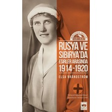 Rusya'da ve Sibirya'da Esirler Arasında 1914 - 1920
