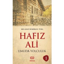 Kronos Yayınları Hafız Ali: Umuda Yolculuk [paperback] [jul 12, 2024] Melahat Demirkol Tura
