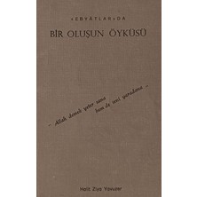 Kişisel Yayınlar Ebyatlar Da Bir Oluşun Öyküsü Halit Ziya Yavuzer (2.el Kitaptır)
