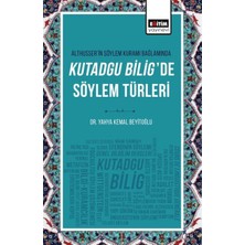 Althusser’in Söylem Kuramı Bağlamında Kutadgu Bilig’de Söylem Türleri