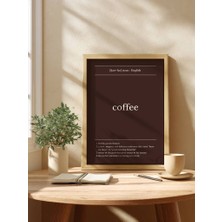 Fuart.Co Coffee Kelime Anlamı Kahve Temalı Dijital Baskı Poster (Çerçevesiz) Kafu