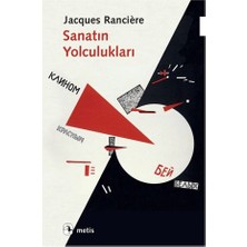 Metis Yayınları Sanatın yolculukları [paperback] [sep 27, 2024] Jacques Ranciere And Zehra Cunillera