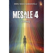 Cinius Yayınları Meşale 4: Uyanış [paperback] [jul 01, 2024] Ebru Sezgi Sabahoğlu