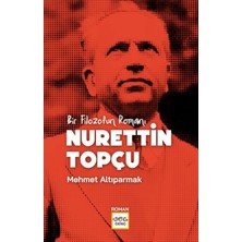 Bir Filozofun Romanı Nurettin Topçu