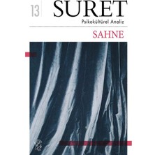 Suret Sayı: 13 – Psikokültürel Analiz – Sahne