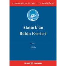 Atatürk'ün Bütün Eserleri Cilt: 4 (1919)