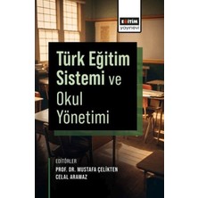 Türk Eğitim Sistemi ve Okul Yönetimi