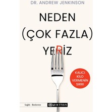 Neden (Çok Fazla) Yeriz