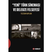 Yeni Türk Sineması ve Deleuze Felsefesi