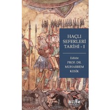 Haçlı Seferleri Tarihi-I