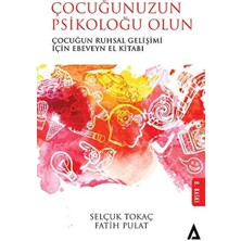Çocuğunuzun Psikoloğu Olun