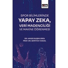 Spor Bilimlerinde Yapay Zeka Veri Madenciliği
