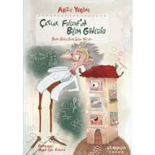 Çatlak Filozof’un Bilim Günlüğü 1 –  Benim Güzel Evim: Insan Vücudu