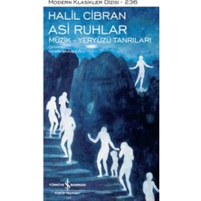 Asi Ruhlar – Müzik – Yeryüzü Tanrıları - Modern Klasikler Dizisi (Ciltli)