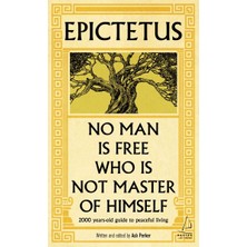 Epictetus - No Man Is Free Who Is Not Master Of Himself (Ingilizce)