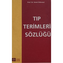 Kişisel Yayınlar Tıp Terimleri Sözlüğü Prof Dr Ismet Dökmeci (2.el Kitaptır)