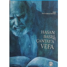 Hasan Basri Çantay'a Vefa   (Özel Kutusunda - Prestij Baskı)