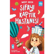 Mert Arık Timaş Çocuk Şifayı Kaptık Hastanesi Masal & Öykü Kitabı 2020 Yılında Yayınlandı