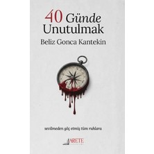 Arete Yayınları 40 Günde Unutulmak