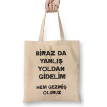 Toyaso Komik Söz Birazda Yanlış Yoldan Gidelim Beyaz Bez Çanta Uzun Saplı Alışveriş Çantası Plaj Çantası