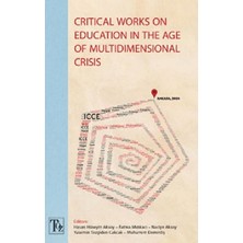 Töz Yayınları Critical Works On Education In The Age Of Multidimensional Crisis