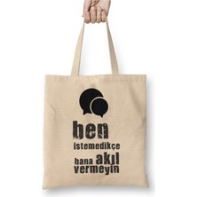 Toyaso Komik Söz Ben Istemedikçe Bana Akıl Vermeyin Bez Çanta Uzun Saplı Alışveriş Çantası Plaj Çantası