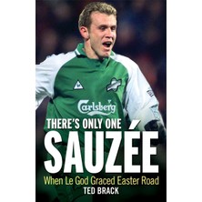 Storemax There's Only One Sauzee: When Le God Graced Easter Road